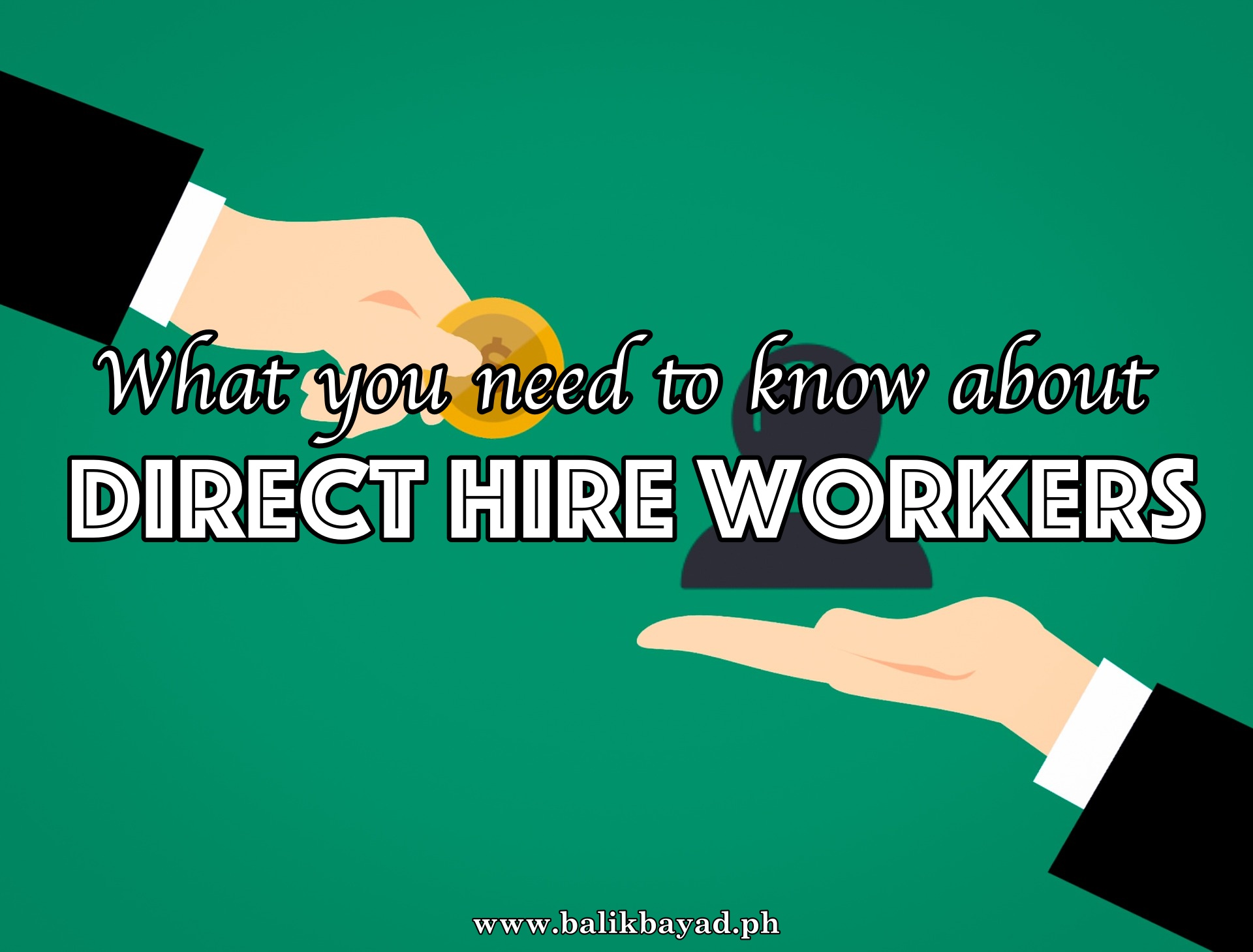 Direct Hire Workers What You Need to Know In Case Someone from Abroad